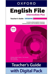 Книга вчителя English File Fifth edition Intermediate Plus Teacher's Guide with Digital Pack