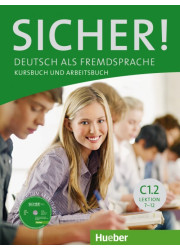 Підручник і зошит Sicher! C1.2 Kursbuch und Arbeitsbuch mit CD-ROM zum Arbeitsbuch Lektion 7–12