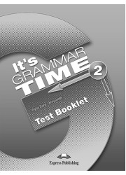 Тести It's Grammar Time 2 Test Booklet
