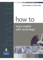 Книга How to Teach English with Technology Book and CD-Rom Pack