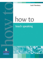 Книга How To Teach Speaking