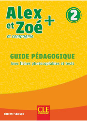 Книга вчителя Alex et Zoé+ 2 Guide Pédagogique