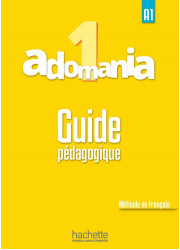Книга вчителя Adomania 1 Guide Pédagogique