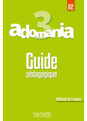 Книга вчителя Adomania 3 Guide Pédagogique