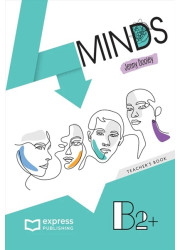 Книга вчителя 4Minds B2+ Teacher`s Book