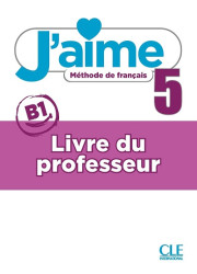 Книга для вчителя J'aime 5 Livre de professeur
