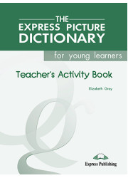 Зошит вчителя The Express Picture Dictionary Teacher's Activity Book