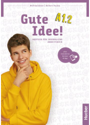Зошит Gute Idee! A1.2 Arbeitsbuch plus interaktive Version