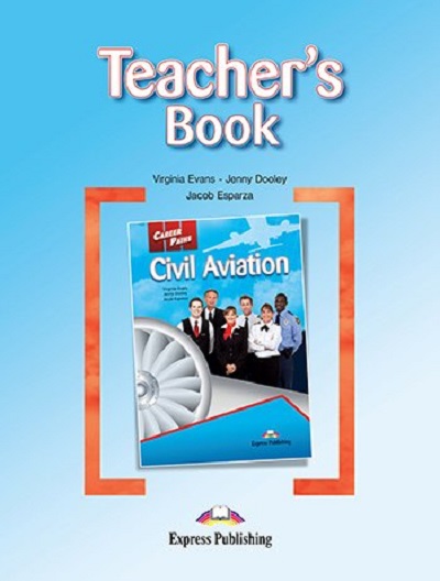  Книга Career Paths: Civil Aviation Teacher's BOOK  Студентам та дорослим  Express Publishing