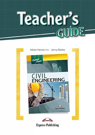  Книга Career Paths: Civil Engineering Teacher's BOOK  Студентам та дорослим  Express Publishing