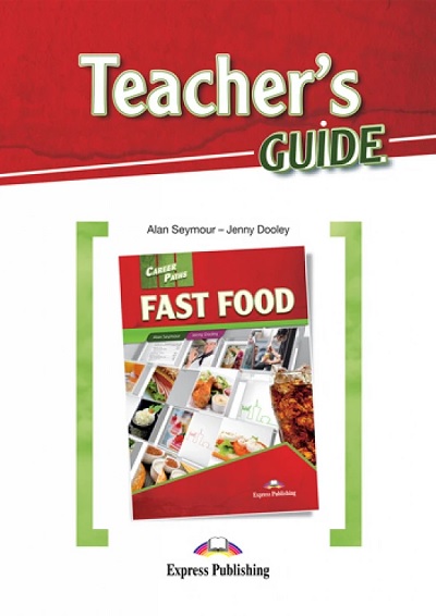  Книга Career Paths: Fast Food Teacher's BOOK  Студентам та дорослим  Express Publishing