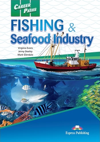  Книга Career Paths: Fishing & Seafood Industry Student's Book with Digibook App  Студентам та дорослим  Express Publishing