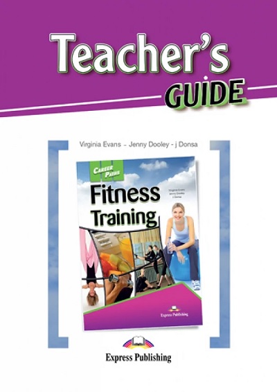  Книга Career Paths: Fitness Training Teacher's BOOK  Студентам та дорослим  Express Publishing