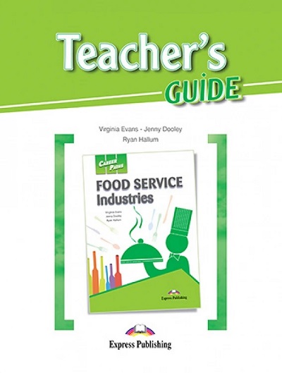  Книга Career Paths: Food Service Industries Teacher's BOOK  Студентам та дорослим  Express Publishing