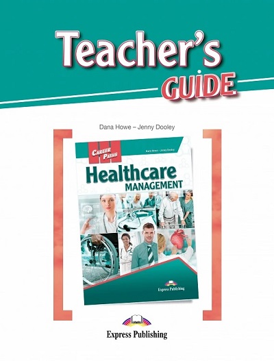  Книга Career Paths: Healthcare Management Teacher's BOOK  Студентам та дорослим  Express Publishing