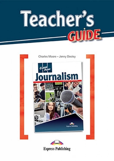  Книга Career Paths: Journalism Teacher's BOOK  Студентам та дорослим  Express Publishing