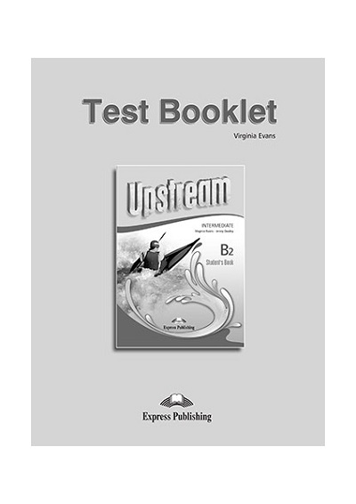  Тести Upstream B2 Test Booklet  Студентам та дорослим  Express Publishing