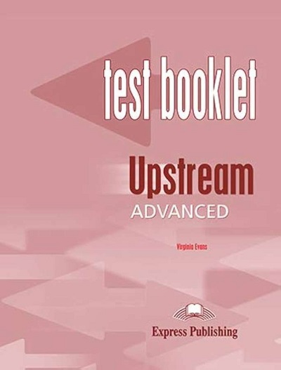  Тести Upstream C1 Test Booklet  Студентам та дорослим  Express Publishing