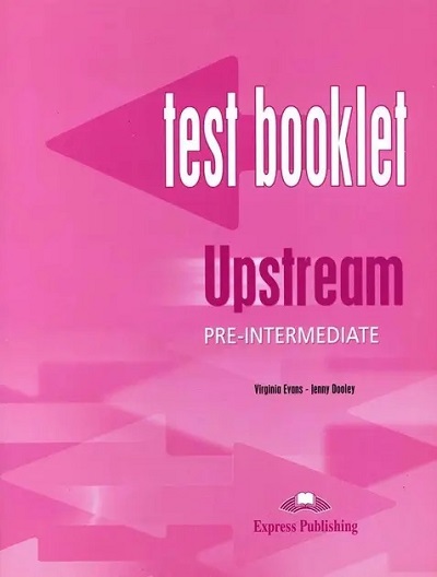  Тести Upstream Pre-Intermediate Test Booklet  Студентам та дорослим  Express Publishing