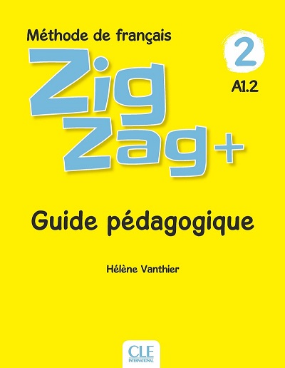  Книга вчителя Zigzag + 2 Guide pédagogique  Початкова школа  CLE International