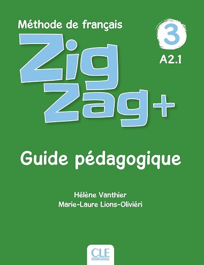  Книга вчителя Zigzag + 3 Guide pédagogique  Початкова школа  CLE International