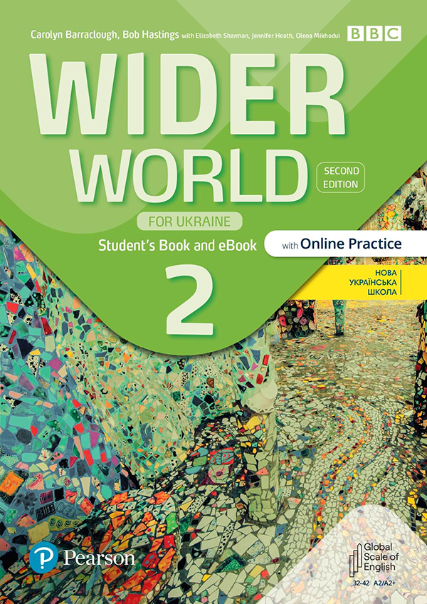  Підручник Wider World Second Edition Ukraine 2 Student’s Book and eBook with Online Practice  Середня і старша школа  Pearson Education