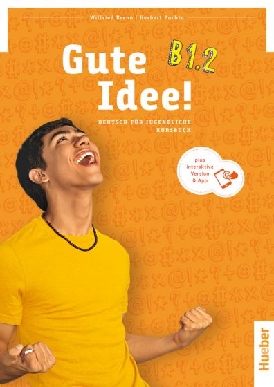 Підручник Gute Idee! B1.2 Kursbuch plus interaktive Version  Середня і старша школа  Hueber